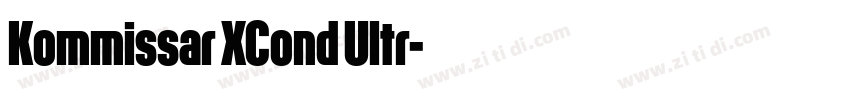 Kommissar XCond Ultr字体转换 Kommissar XCond Ultr字体转换